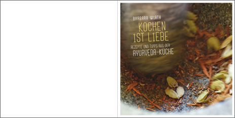 Gestaltung Ayurveda-Kochbuch Dr. Barbara Wirth